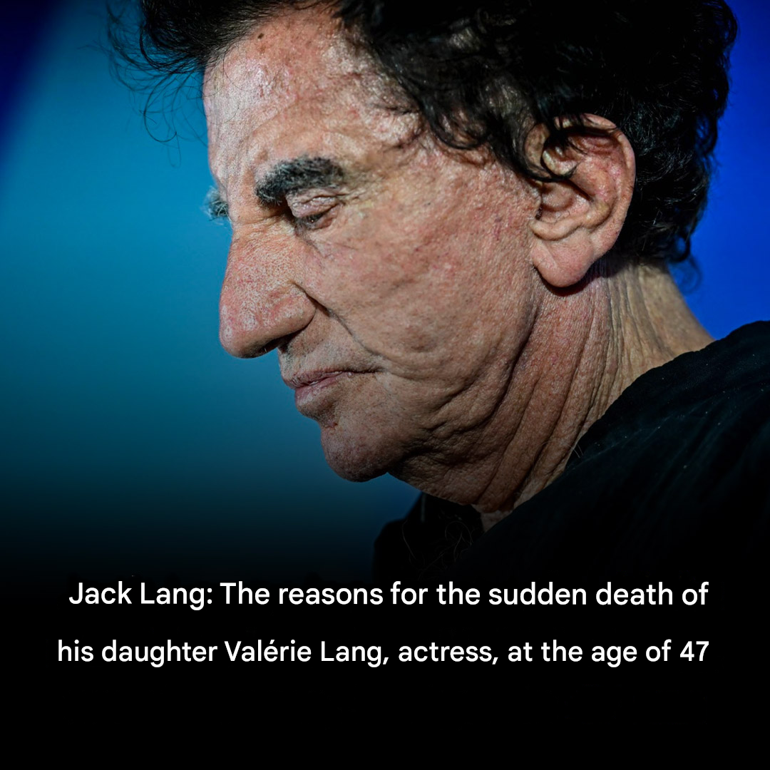 Jack Lang: The reasons for the sudden death of his daughter Valérie Lang, actress, at the age of 47