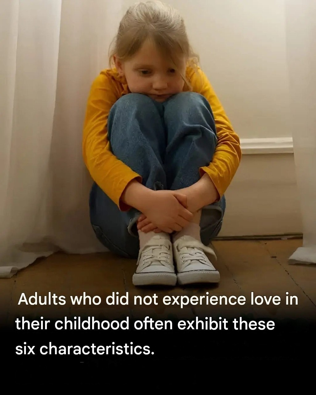 6 things adults who grew up in a childhood without affection have in common
